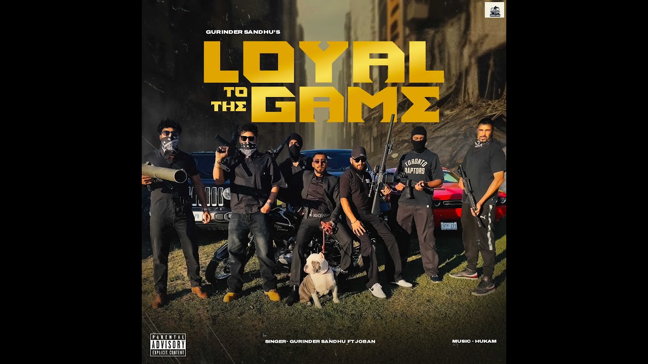 LTTG  ---  GURINDER SANDHU  |  JOBAN  |  HUKAM  | LOYAL TO THE GAME