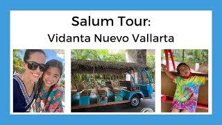 Salum Tour - Vidanta Nuevo Vallarta