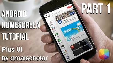Plus UI (by dmaischolar) Part 1 - Android Homescreen Tutorial