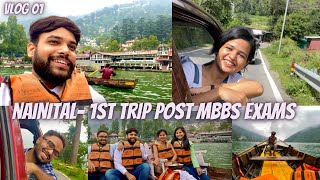 1St Trip Post Mbbs Exams To Nainital Vlog