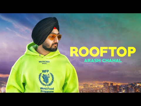Rooftop | Arash Chahal | Snappy| Parmish Verma Films | Latest Punjabi Song 2020 | Full HD Video