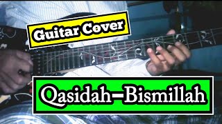 Qasidah - Bismillah - Guitar cover Bocah lucu channel
