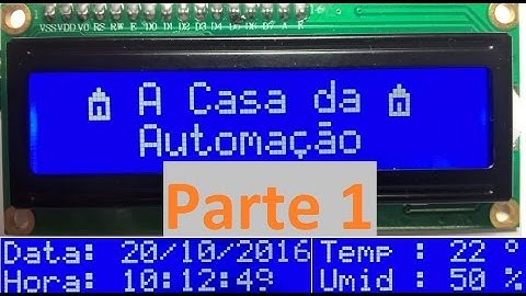Arduino ,LCD I2C com algarismos especiais,  RTC e DHT11 - Parte 1