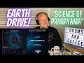 Drum Teacher Reacts: EARTH DRIVE - HELIX NEBULA | &#39;Science Of Pranayama&#39;