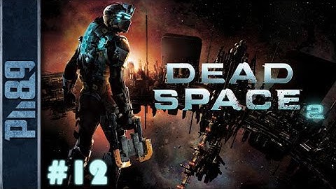 Dead Space 2 Gameplay Walkthrough Part #12 Chapter 11: Down in the mines (HUN HD PC)