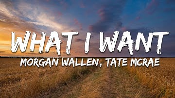 Thumbnail of Morgan Wallen, Tate McRae - What I Want (Lyrics)