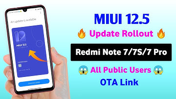 MIUI 12.5 Stable Update News 😍 Redmi Note 7, Redmi Note 7S, Redmi Note 7 Pro | OTA Link Official