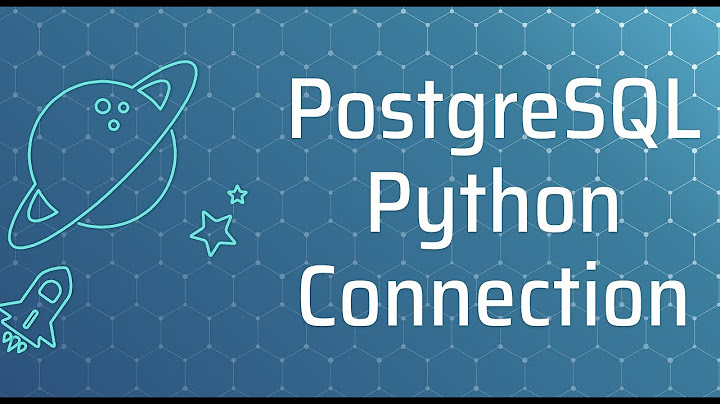 Cài đặt python postgresql