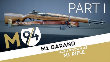 M1 Garand - Part 1