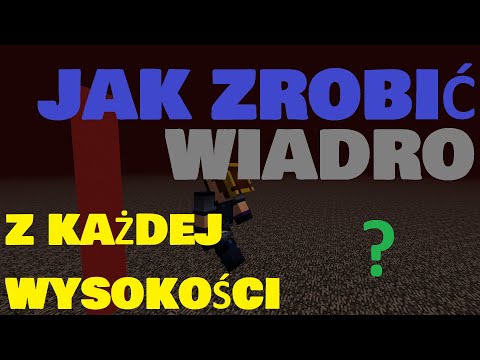 Wideo: Jak Zrobić Wiadro W Minecraft