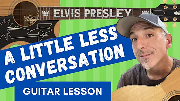 How I Play - A Little Less Conversation - Guitar Lesson