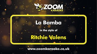 Ritchie Valens - La Bamba - Karaoke Version from Zoom Karaoke
