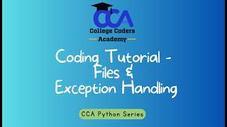 Coding Tutorial  -  Python Files & Exception Handling