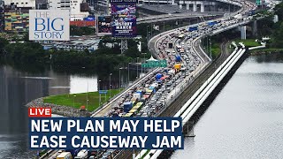 Malaysia proposes a system that could help ease Johor Causeway jam | THE BIG STORY screenshot 5