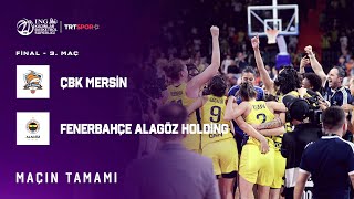 Şampi̇yon Fenerbahçe Çbk Mersin - Fenerbahçe Alagöz Ing Kadınlar Basketbol Süper Ligi Final