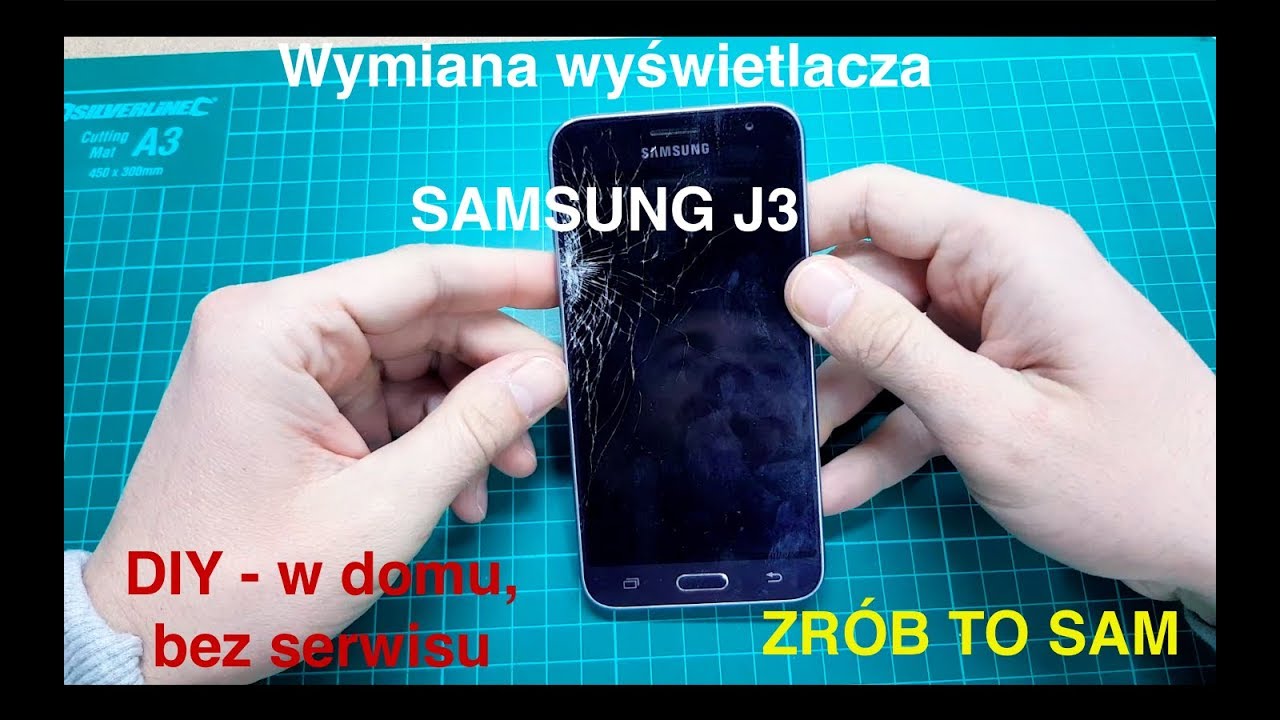 Wymiana ekranu Samsung J3 w domowych warunkach cz 3