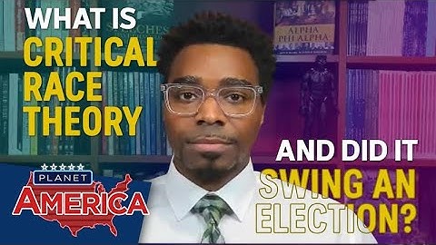 What Critical Race Theory actually is and what it isn