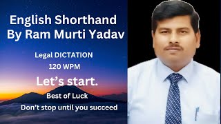 #249 ll Shorthand Dictation ll 120 WPM ll English Shorthand By Ram Murti Yadav ll  15.02.2025
