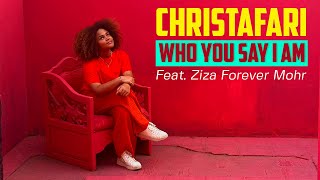 Who You Say I Am - CHRISTAFARI (Official Music Video) w/ Ziza Forever Mohr [Hillsong Worship Cover]