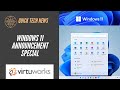 Quick Tech News: Windows 11 Announcement Special