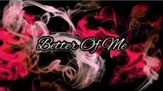 Ryan Parag - Better Of Me