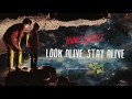 Highly Suspect - Look Alive, Stay Alive [Audio Only]