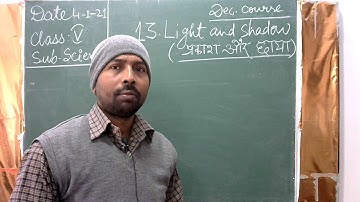 Class 5 Sci Ch- 13 Light & shadows II Dec Course