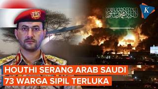 73 Terluka dalam Serangan Houthi ke Sejumlah Kota di Arab Saudi