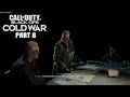 Call of Duty: Black Ops Cold War Part 8 ( Campaign )