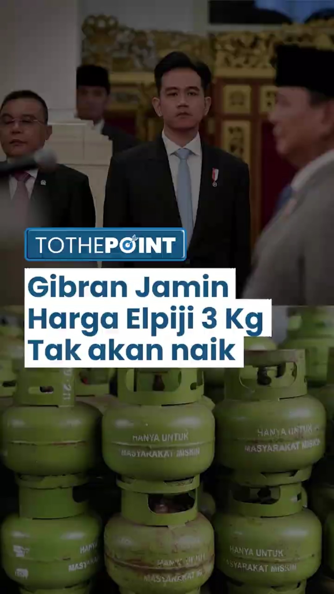Wakil Presiden Gibran Rakabuming Raka Beri Jaminan: Gas Elpiji 3 Kg Aman, Harga Tak Akan Naik!