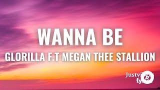 GloRilla – Wanna Be feat. Megan Thee Stallion (Lyrics)