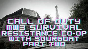 Call of Duty MW3 Survival | Resistance Co-Op with SourGoat Part 2