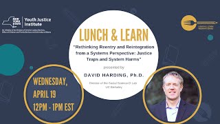 "Rethinking Reentry and Reintegration from a Systems Perspective: Justice Traps and System Harms"