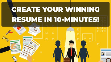 Create Your Winning Resume in 10-Minutes.
