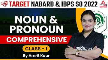 TARGET NABARD & IBPS SO 2022 | Noun & Pronoun - Comprehensive Class - 1 by Amrit Kaur