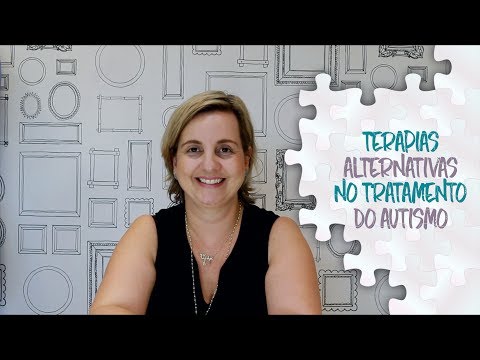 Terapias alternativas no tratamento do autismo. Parte 1!