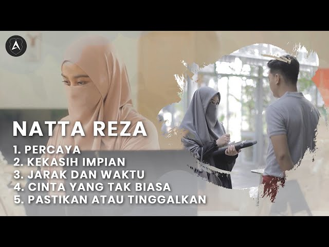 Natta Reza [Full Album] - Kumpulan Lagu Populer Natta Reza 2021 class=