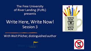 Write Here, Write Now! Session 3 -- April 2022 -- Exercises & Writer's Journey