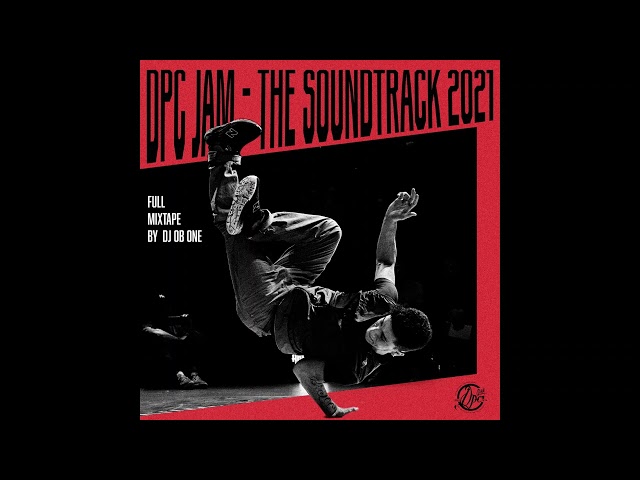 DPC Jam 2021 - The Soundtrack (Full Mixtape by DJ OB ONE, Merakey Collective) class=