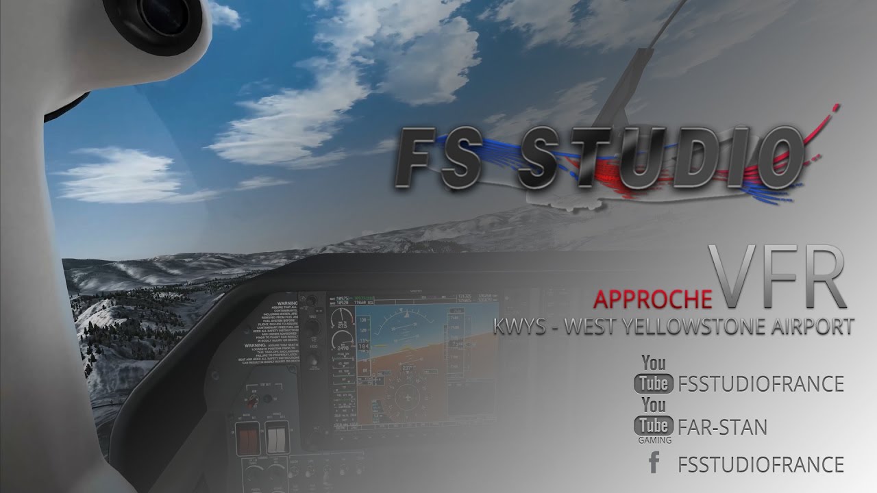 APP VFR KWYS West Yellowstone airport [ORBX] by FsStudioFrance