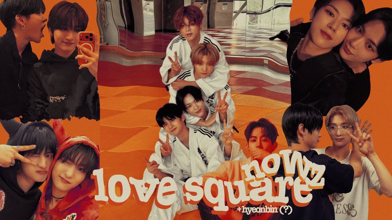 ✨nowz love square✨ explained by them (+hyeonbin, i guess)