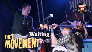 The Movement &quot;Waiting&quot; @ La Masia (06/02/2020) Sant Boi de Llobregat