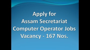 Assam Secretariat Recruitment of Computer Operator