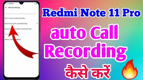 How To Auto Call Recording in Redmi Note 11 Pro | Redmi Note 11 Pro Auto Call Recording