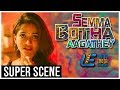 Semma Botha Aagatha - Super Scene 2 | Atharvaa | Mishti | Anaika Soti | Tamil Latest Movie