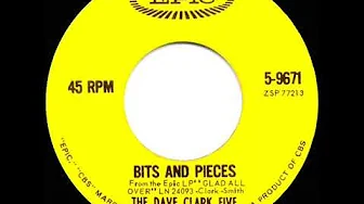 1964 HITS ARCHIVE: Bits And Pieces - Dave Clark Five (a #1 UK hit*) 1964 HITS ARCHIVE: Bits And Pieces - Dave Clark Five (a #1 UK hit*)