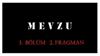 MEVZU - 3. Bölüm 2. Fragman