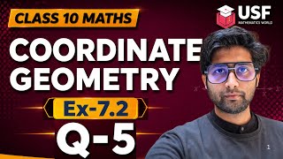 Class 10 Maths Ex 7.2 Q5 | Coordinate Geometry | NCERT Solution Step by Step | CBSE 2026