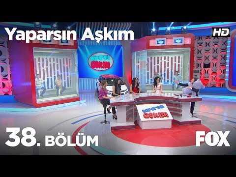 Yaparsın Aşkım 38. Bölüm