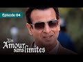 Un amour sans limites - EP 04 (Itna Karo Na Mujhe Pyaar) - Complet en français - HD